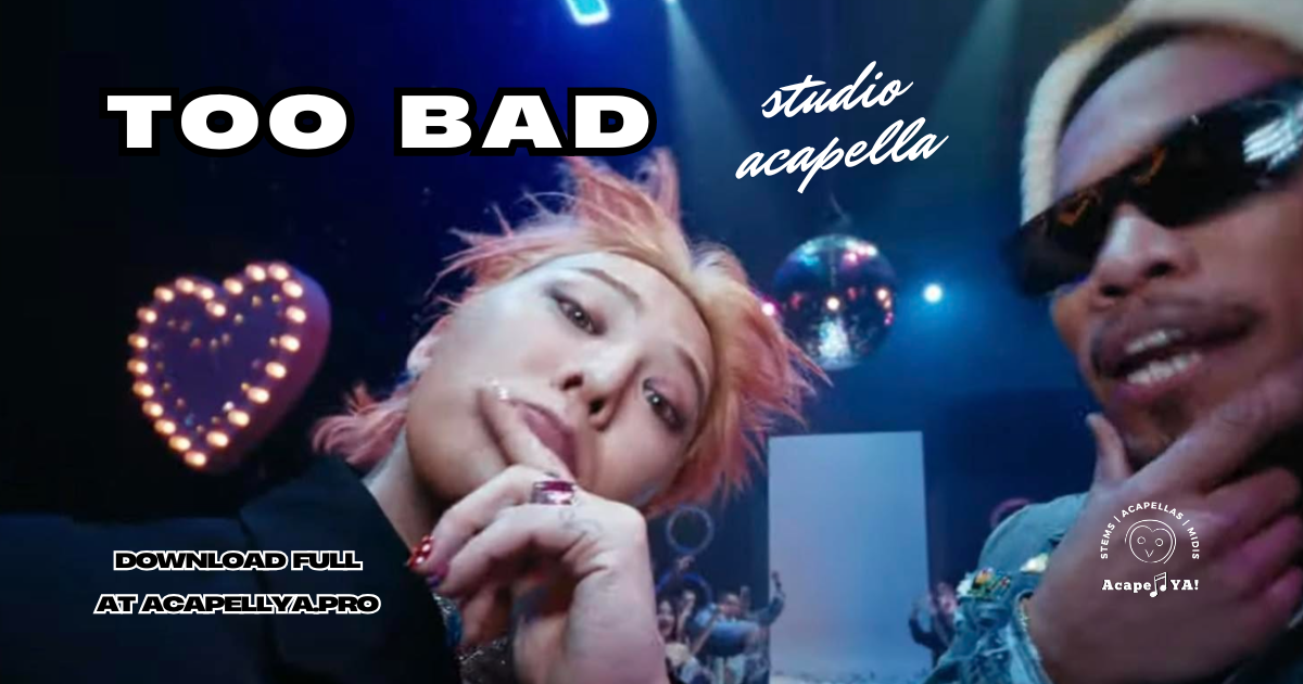 G-DRAGON ft. Anderson .Paak - TOO BAD (Studio Acapella)