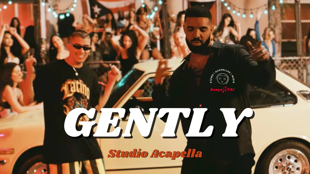 Drake ft. Bad Bunny - Gently (Studio Acapella)