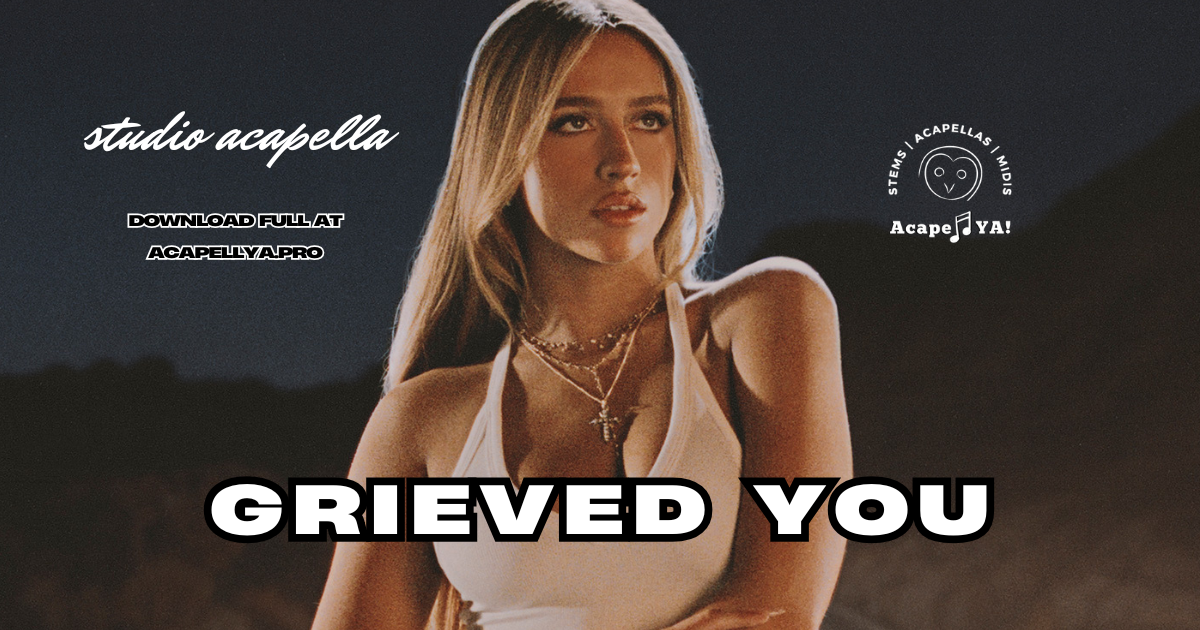 Tate McRae - Grieved You (Studio Acapella)