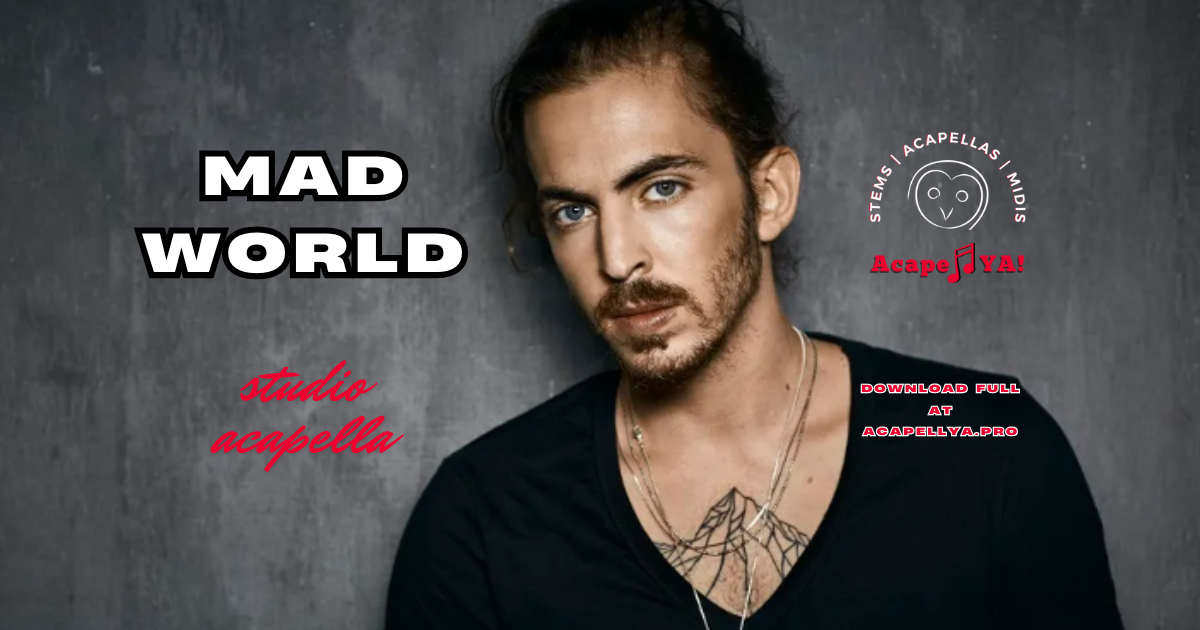 Dennis Lloyd - Mad World (Studio Acapella)