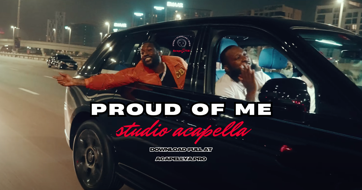 Fridayy & Meek Mill - Proud of Me (Studio Acapella)