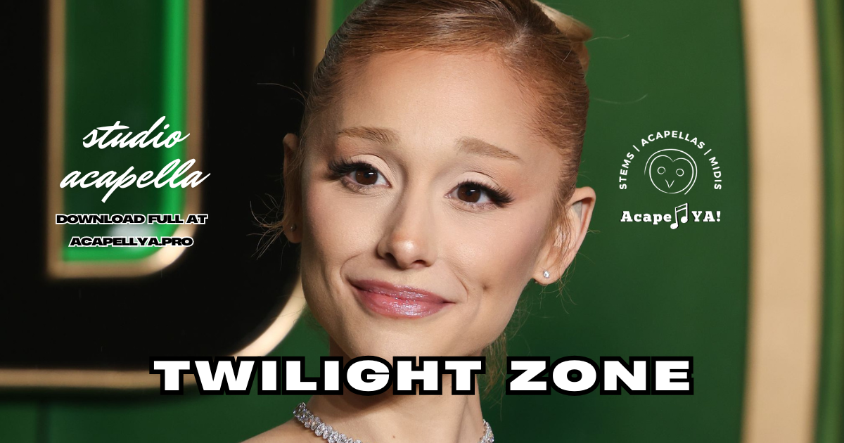 Ariana Grande - twilight zone (Studio Acapella)
