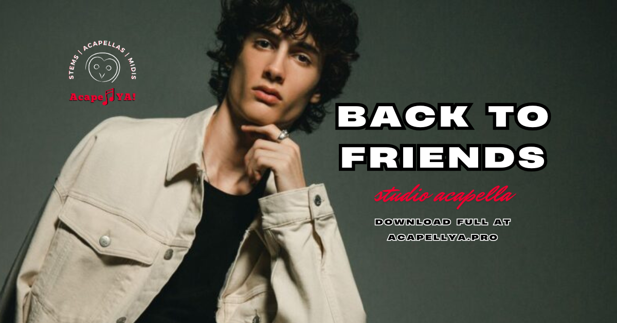 sombr - back to friends (Studio Acapella)