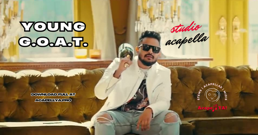 Cheema Y & Gur Sidhu - Young G.O.A.T. (Acapella)