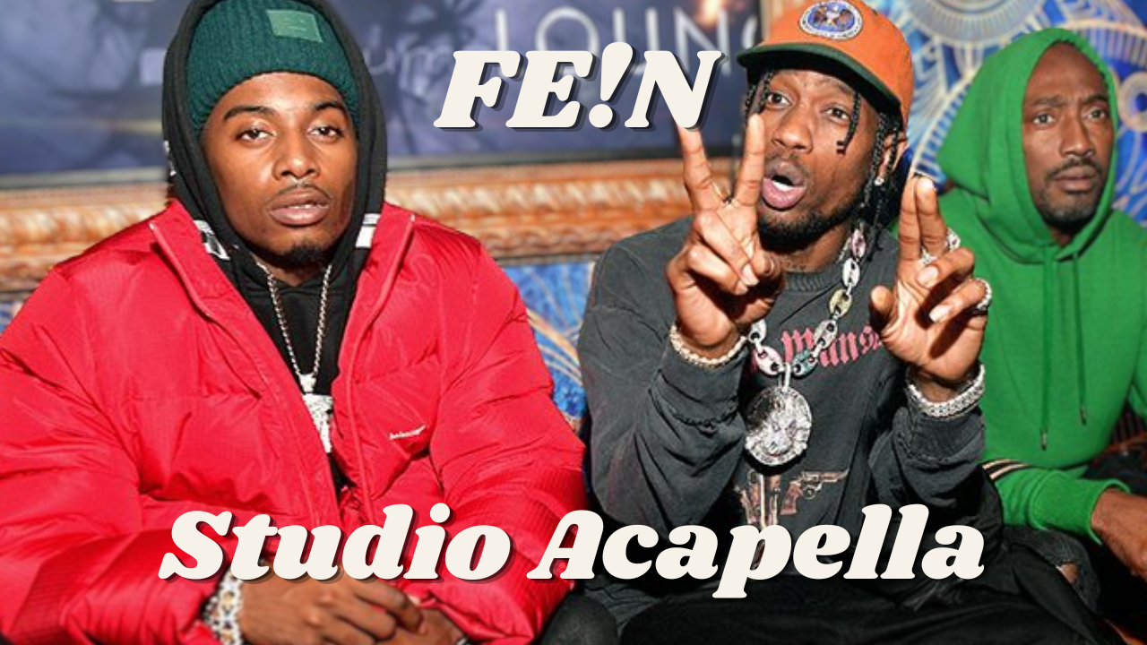 Fe N Travis Scott - FE!N – AcapellYa! Producer Tools