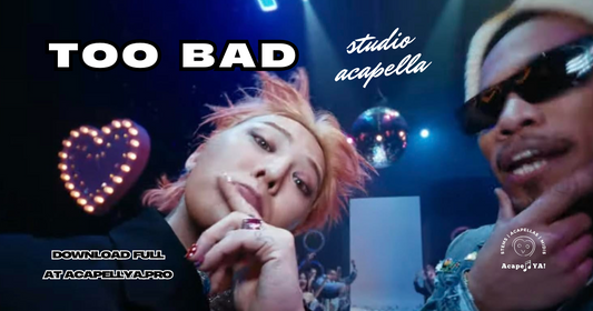 G-DRAGON ft. Anderson .Paak - TOO BAD (Studio Acapella)