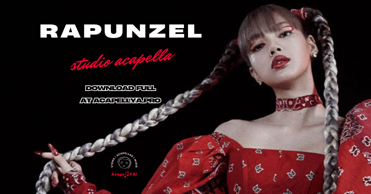 LISA ft. Megan Thee Stallion - Rapunzel (Studio Acapella)