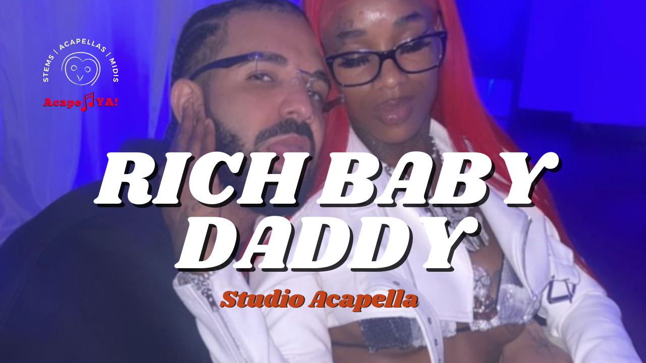 Drake ft. Sexyy Red & SZA - Rich Baby Daddy (Acapella)