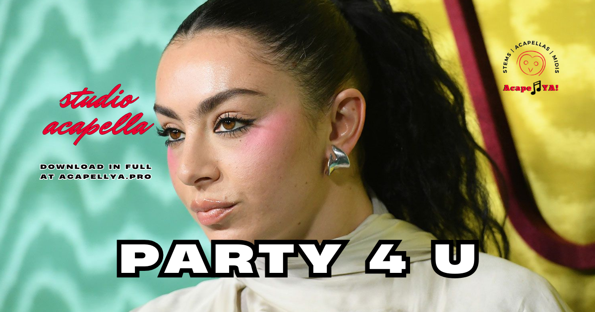 Charli xcx | party 4 u Remix Stems | AcapellYa – AcapellYa! Producer Tools